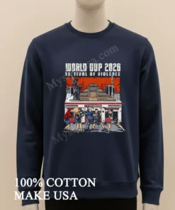 World Cup 2026 Festival Of Violence Hooligans Scene funny america t-shirts