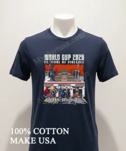 World Cup 2026 Festival Of Violence Hooligans Scene funny america t-shirts