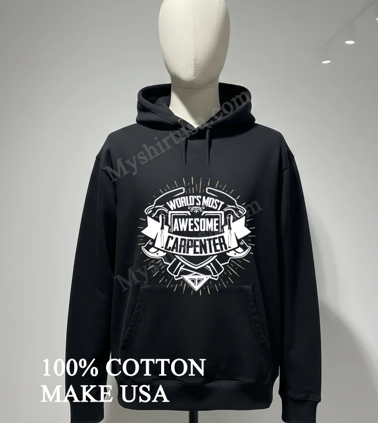 World S Most Awesome Carpenter Logo funny america t-shirts - hoodie-shirt Worlds Most Awesome Carpenter Logo Shirt Hoodie Shirt