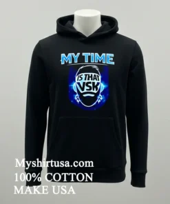 Wwe My Time Is That Vsk Shirt