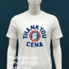 Wwe Thank You Cena Shirt White T Shirt 1