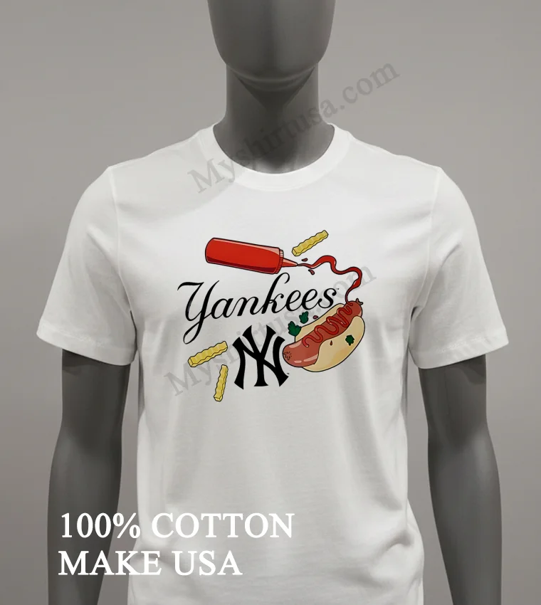 Yankees Ketchup Bottle Hot Dog And Crinkle Fries Shirt White T Shirt 2