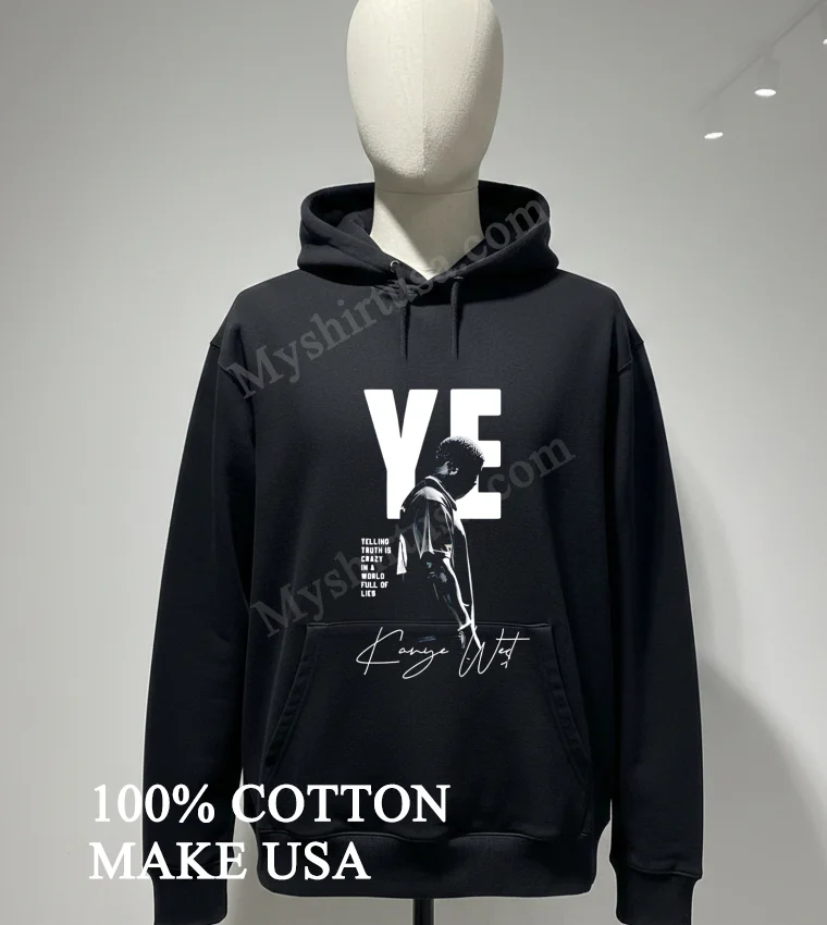 Ye Kanye West Signature Shirt Hoodie Shirt