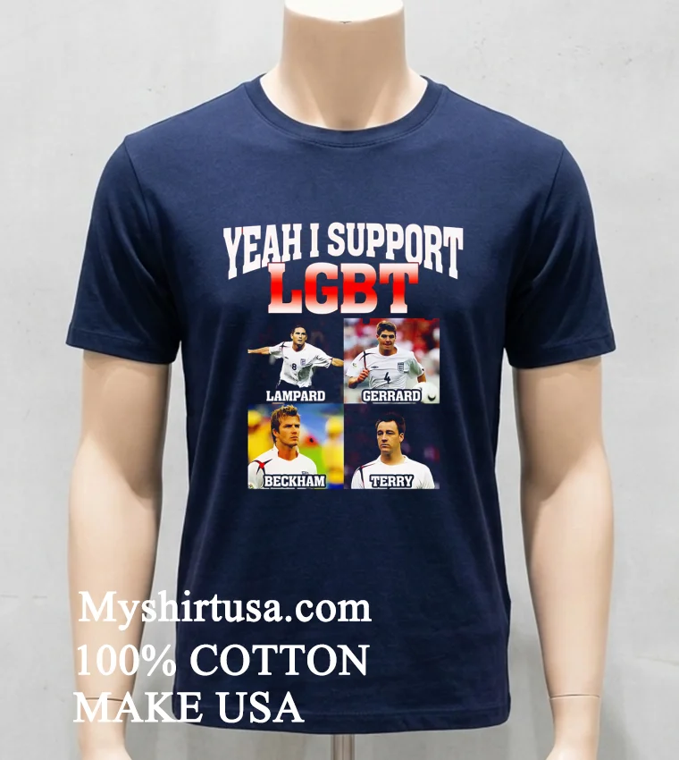 Yeah I Support Lgbt Lampard Gerrard Beckham Terry Shirt Navy Shirt