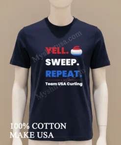 Yell Sweep Repeat Team Usa Curling funny america t-shirts