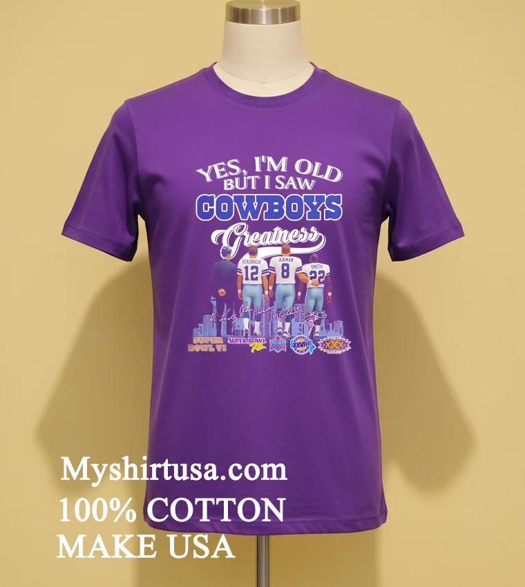 Yes Im Old But I Saw Cowboys Greatness Thank You For The Memories Shirt Purple Shirt