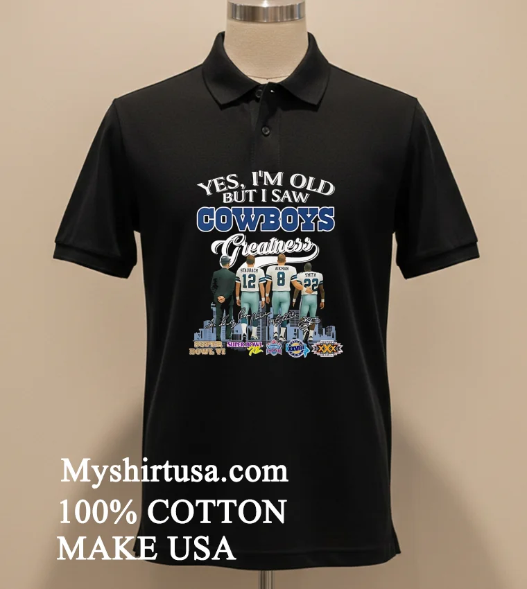 Yes Im Old But I Saw Dallas Cowboys Greatness Signature Shirt - balck-shirt Yes Im Old But I Saw Dallas Cowboys Greatness Signature Shirt Balck Shirt 2