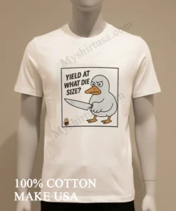 Yield At What Die Size Angry Duck Holding Knife funny america t-shirts