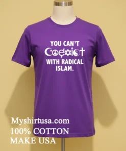 You Cant Coexist With Radical Islam Shirt Purple Shirt