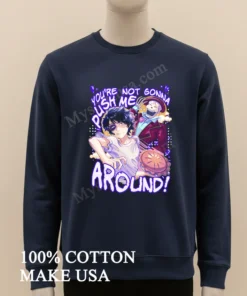 You’re Not Gonna Push Me Around Skeleton Pie funny america t-shirts