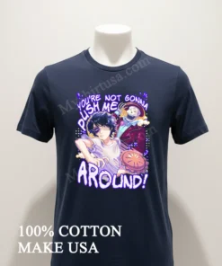 You’re Not Gonna Push Me Around Skeleton Pie funny america t-shirts