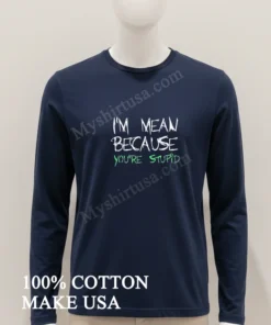 Zayn Malik I’m Mean Because Your Stupid funny america t-shirts